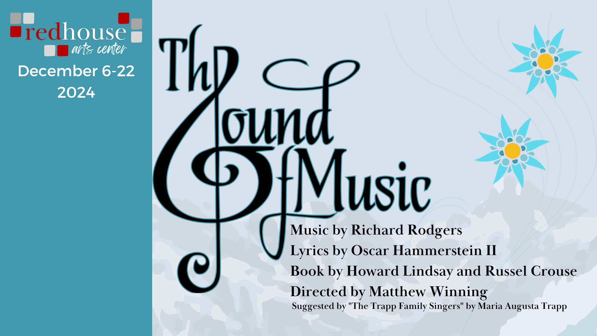 Show Details: The Sound of Music: December 6 - 22, 2024