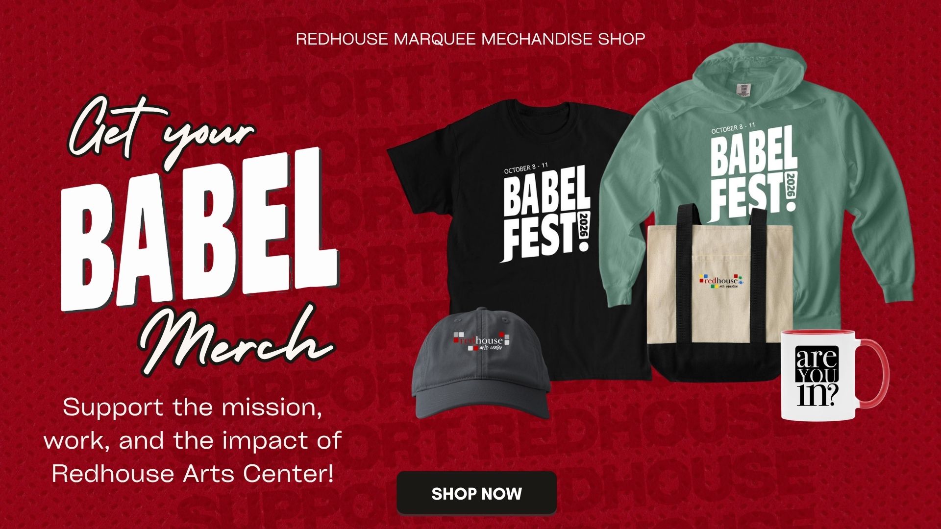 Show Details: Redhouse Merchandise